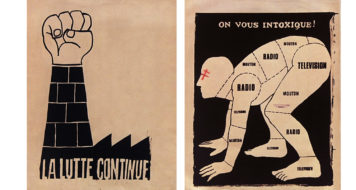 Cartazes impressos no Atelier Populaire: “A luta continua” e “Você está intoxicado!”, 1968
