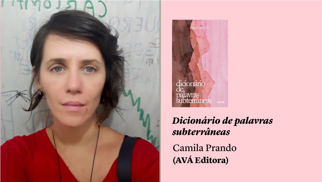 Camila Prando: palavras subterrâneas  e os melhores livros do ano